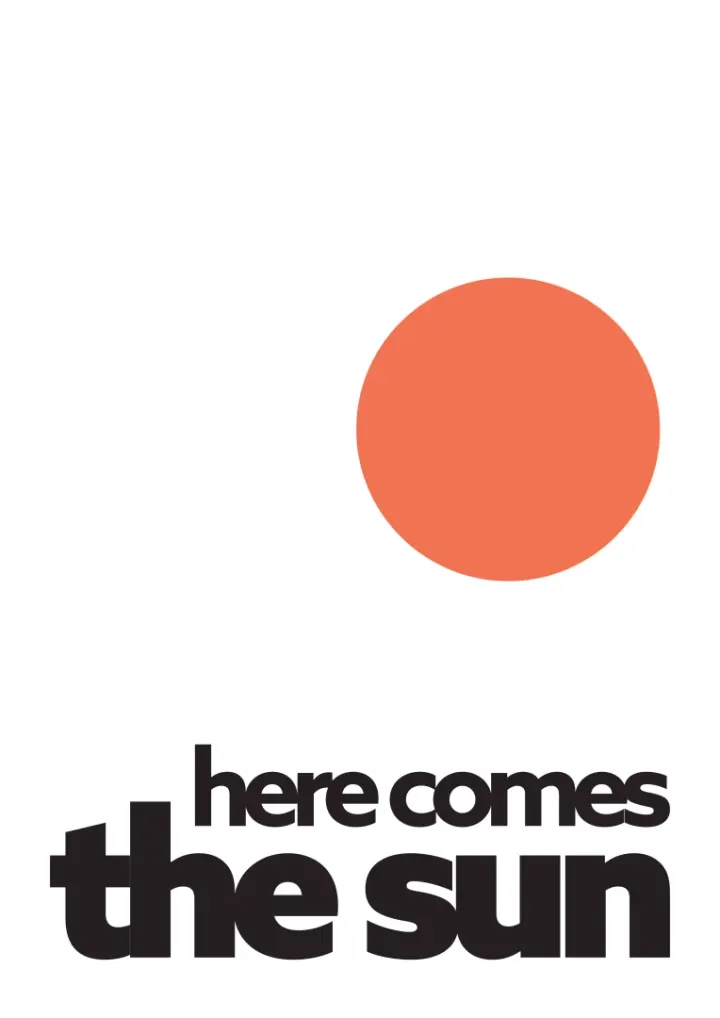 Here Comes the Sun 1